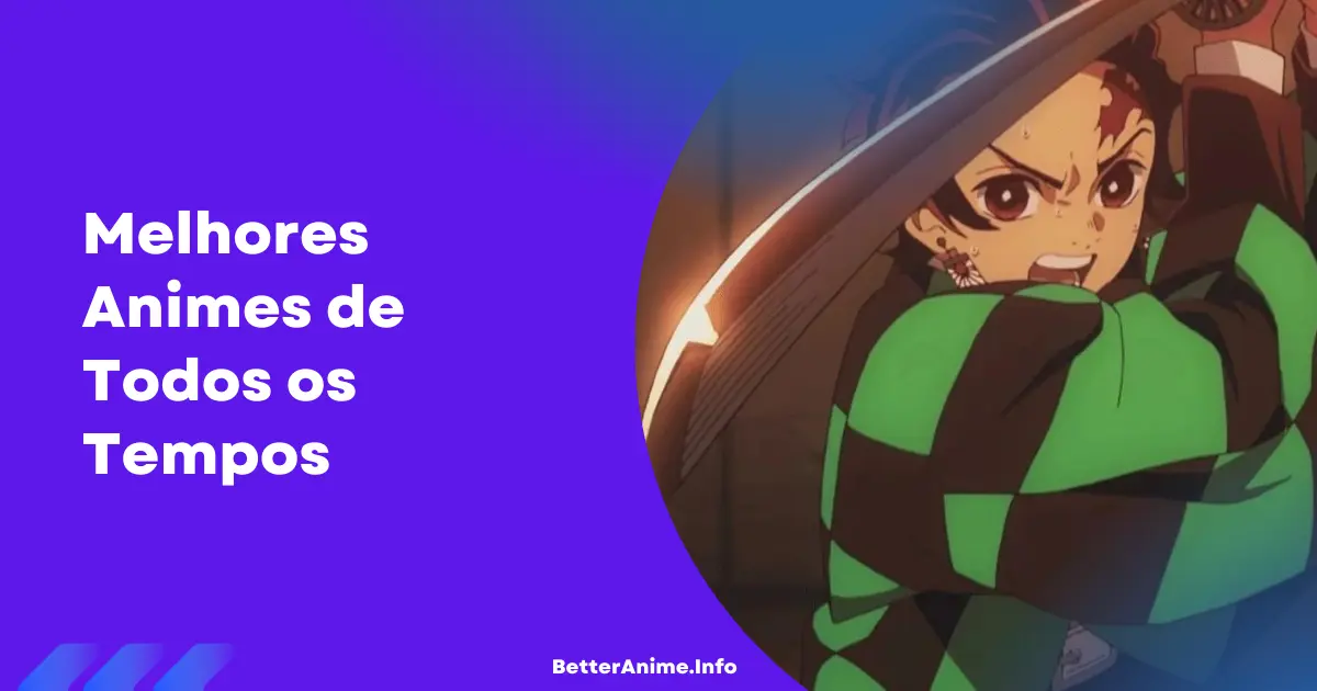 Melhores Animes de Todos os Tempos